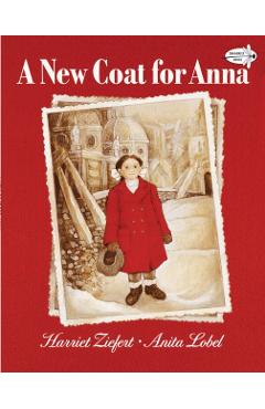 A New Coat for Anna - Harriet Ziefert
