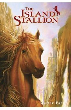 The Island Stallion - Walter Farley