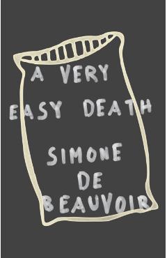 A Very Easy Death - Simone De Beauvoir