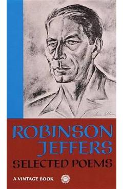 Selected poems: robinson jeffers - robinson jeffers