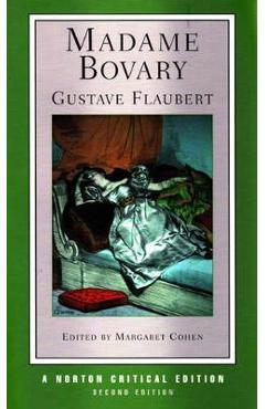 Madame Bovary: Contexts, Critical Reception - Gustave Flaubert