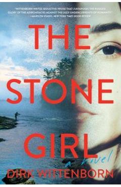The Stone Girl - Dirk Wittenborn