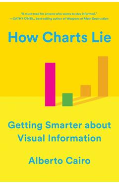 How Charts Lie: Getting Smarter about Visual Information - Alberto Cairo - Imagine 1
