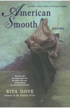American Smooth: Poems - Rita Dove