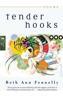 Tender Hooks: Poems - Beth Ann Fennelly