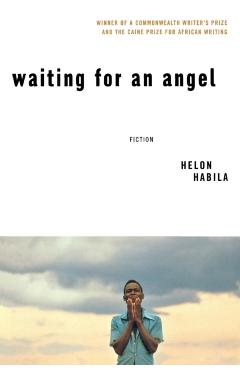 Waiting for an Angel - Helon Habila