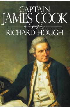Captain James Cook: A Biography - Richard Alexander Hough