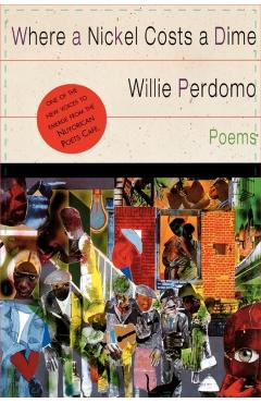 Where a Nickel Costs a Dime - Willie Perdomo