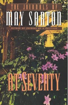 At Seventy: A Journal - May Sarton