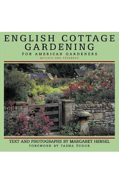 English Cottage Gardening: For American Gardeners - Margaret Hensel