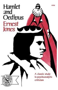 Hamlet and Oedipus - Ernest Jones