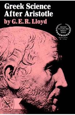 Greek Science After Aristotle - G. E. R. Lloyd