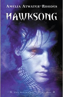 Hawksong: The Kiesha'ra: Volume One - Amelia Atwater-rhodes