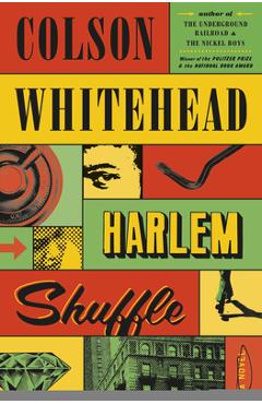 Harlem Shuffle - Colson Whitehead