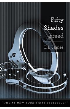 Fifty Shades Freed - E. L. James