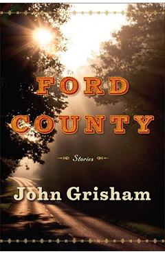 Ford County: Stories - John Grisham
