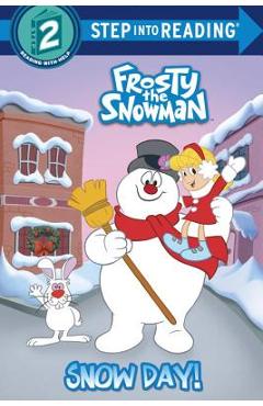 Snow Day! (Frosty the Snowman) - Courtney Carbone
