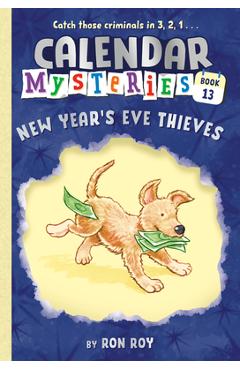 Calendar Mysteries #13: New Year's Eve Thieves - Ron Roy
