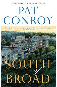 South of Broad - Pat Conroy