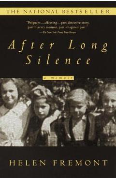 After Long Silence: A Memoir - Helen Fremont