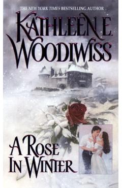 A Rose in Winter - Kathleen E. Woodiwiss