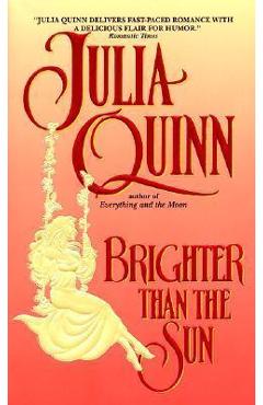 Brighter Than the Sun - Julia Quinn