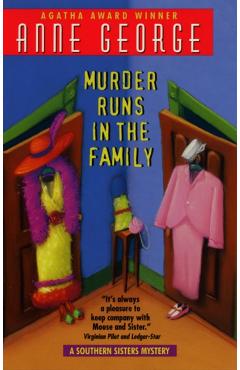 Murder Runs in the Family: A Southern Sisters Mystery - Anne George