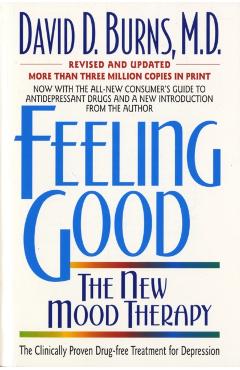 Feeling Good:: The New Mood Therapy - David D. Burns