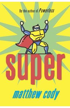 Super - Matthew Cody