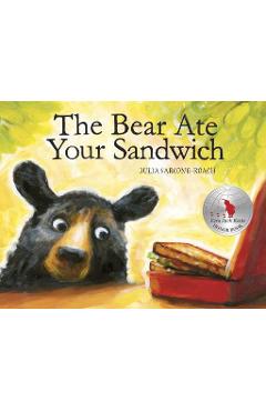 The Bear Ate Your Sandwich - Julia Sarcone-roach