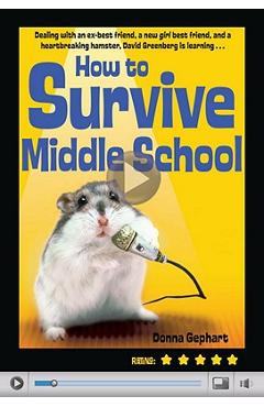 How to Survive Middle School - Donna Gephart