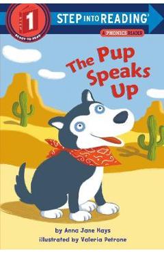 The Pup Speaks Up - Anna Jane Hays