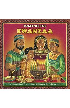 Together for Kwanzaa - Juwanda G. Ford