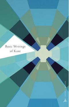 Basic Writings of Kant - Immanuel Kant