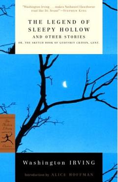 The Legend of Sleepy Hollow and Other Stories: Or, the Sketch Book of Geoffrey Crayon, Gent. - Washington Irving