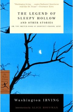 The Legend of Sleepy Hollow and Other Stories: Or, the Sketch Book of Geoffrey Crayon, Gent. - Washington Irving