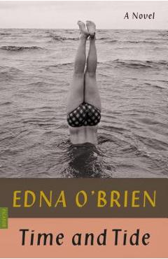 Time and Tide - Edna O\'brien