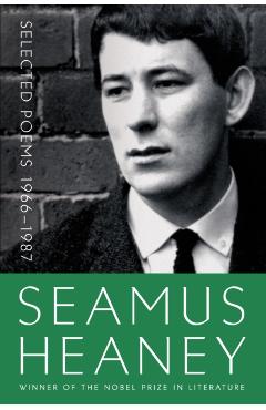 Selected Poems 1966-1987 - Seamus Heaney