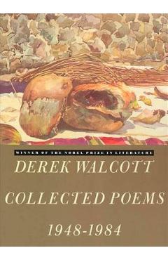 Derek Walcott Collected Poems 1948-1984 - Derek Walcott