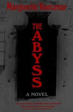 The Abyss - Marguerite Yourcenar