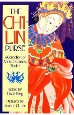 The Ch\'i-Lin Purse: A Collection of Ancient Chinese Stories - Linda Fang