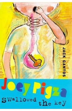 Joey pigza swallowed the key - jack gantos