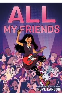 All My Friends - Hope Larson