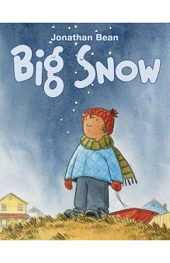 Big Snow - Jonathan Bean
