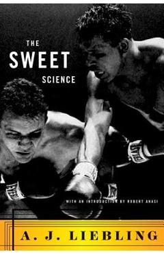 The Sweet Science - A. J. Liebling