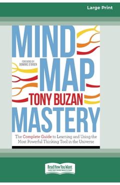 Mind Map Mastery: The Complete Guide to Learning and Using the Most Powerful Thinking Tool in the Universe (16pt Large Print Edition) - Tony Buzan