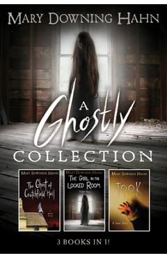 A Ghostly Collection (3 Books in 1) - Mary Downing Hahn