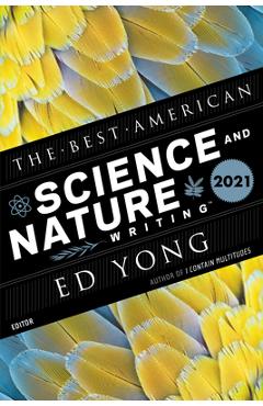 The Best American Science and Nature Writing 2021 - Ed Yong