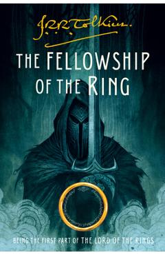 The Fellowship of the Ring, 1: Being the First Part of the Lord of the Rings - J. R. R. Tolkien