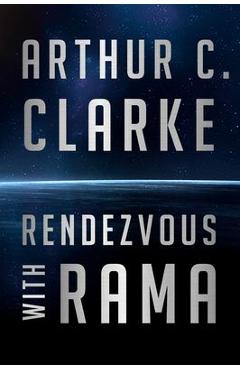 Rendezvous with Rama - Arthur C. Clarke